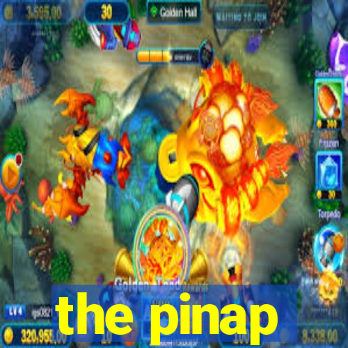 the pinap