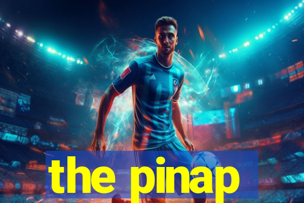 the pinap