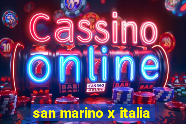 san marino x italia