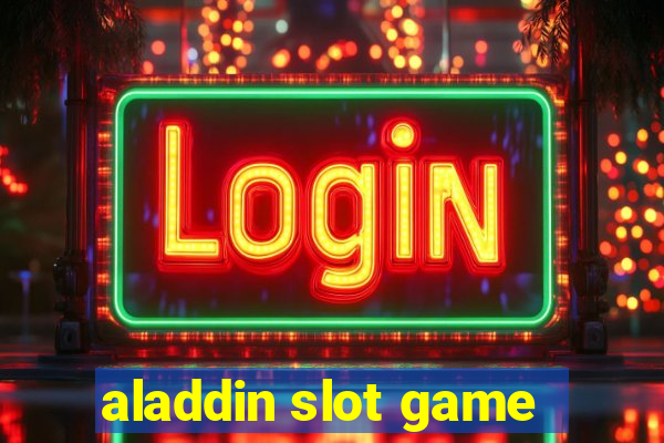 aladdin slot game