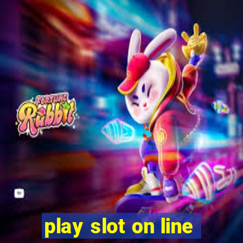 play slot on line