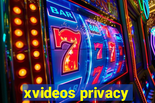 xvideos privacy