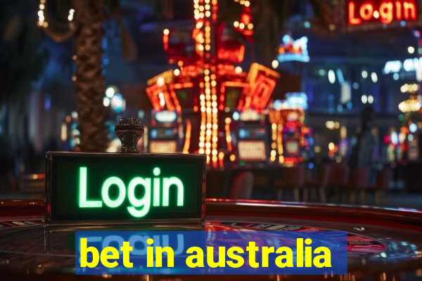 bet in australia