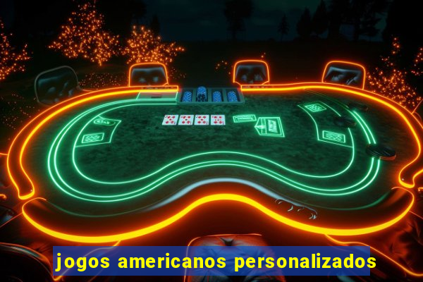 jogos americanos personalizados