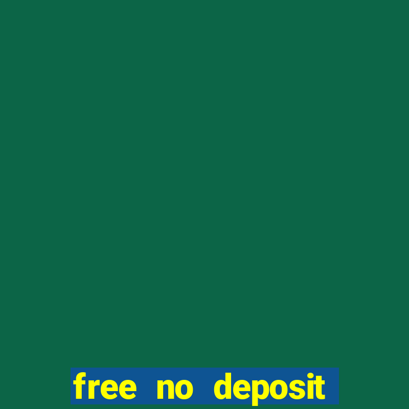 free no deposit casino money