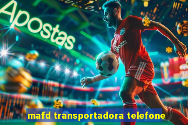 mafd transportadora telefone