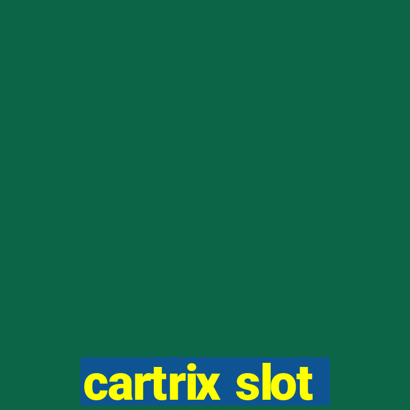 cartrix slot