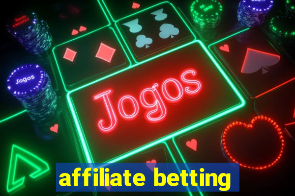 affiliate betting