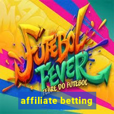 affiliate betting