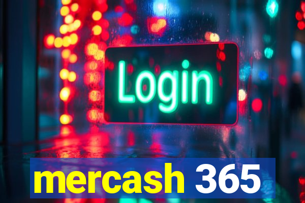 mercash 365