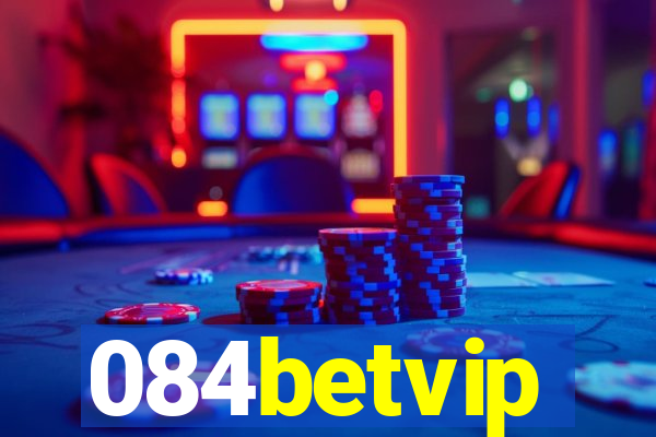 084betvip