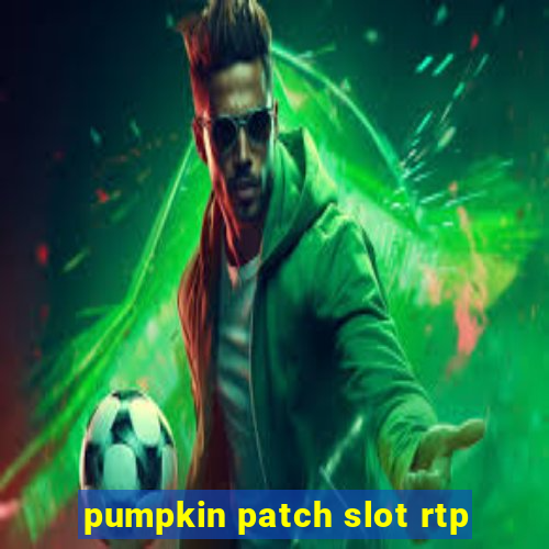 pumpkin patch slot rtp