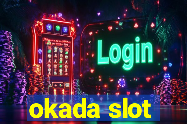 okada slot