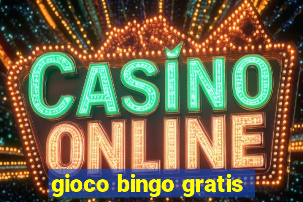 gioco bingo gratis