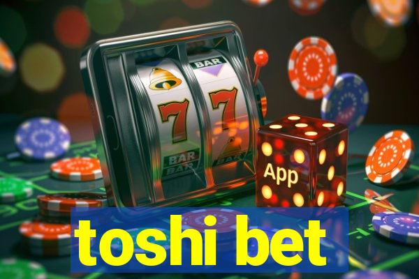 toshi bet