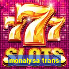 monalysa trans