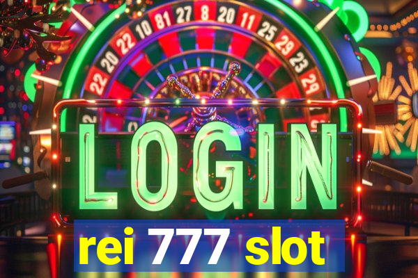 rei 777 slot