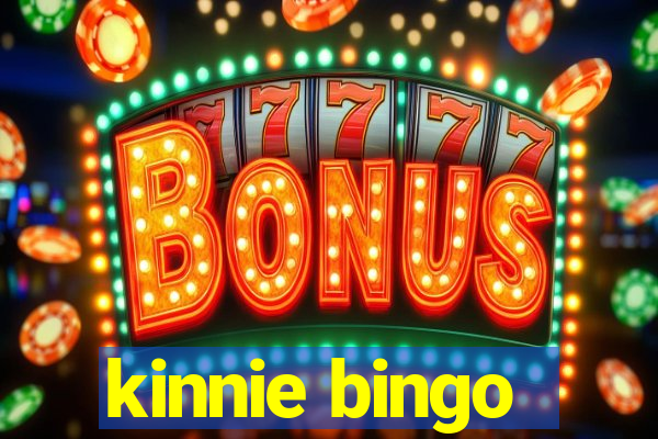 kinnie bingo