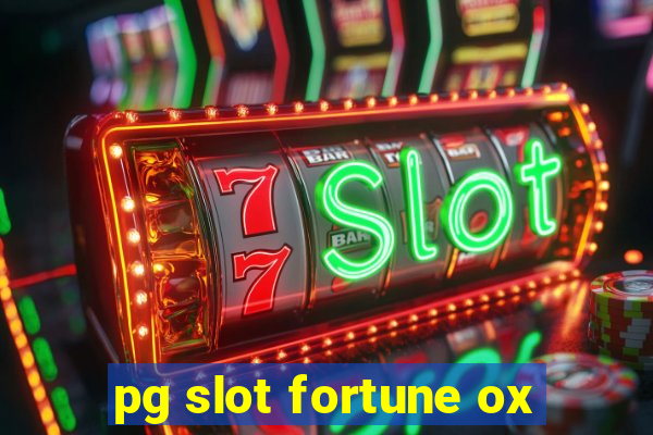 pg slot fortune ox