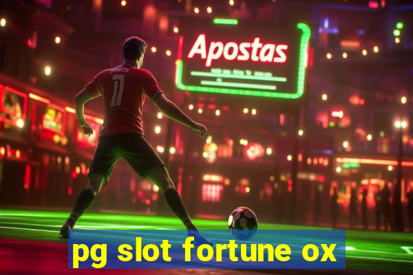 pg slot fortune ox