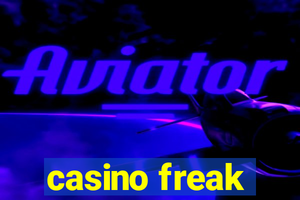 casino freak