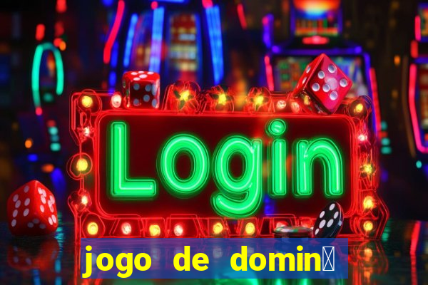 jogo de domin贸 valendo dinheiro