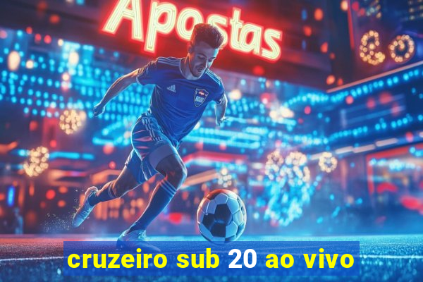 cruzeiro sub 20 ao vivo