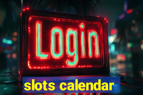 slots calendar