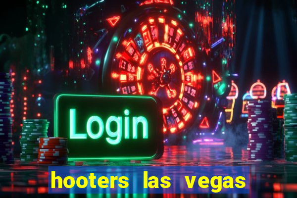 hooters las vegas casino hotel