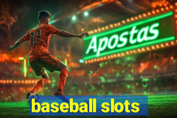 baseball slots