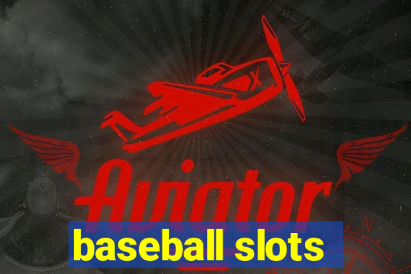 baseball slots