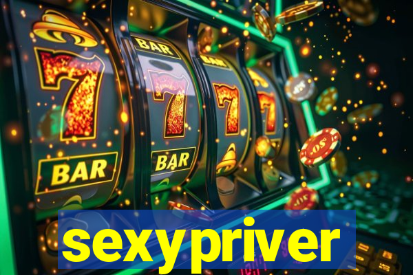 sexypriver