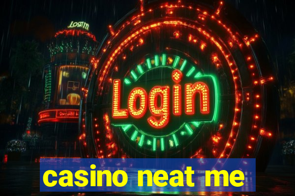 casino neat me