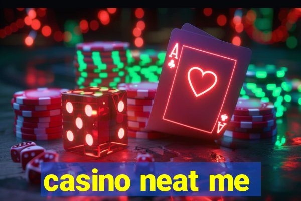 casino neat me