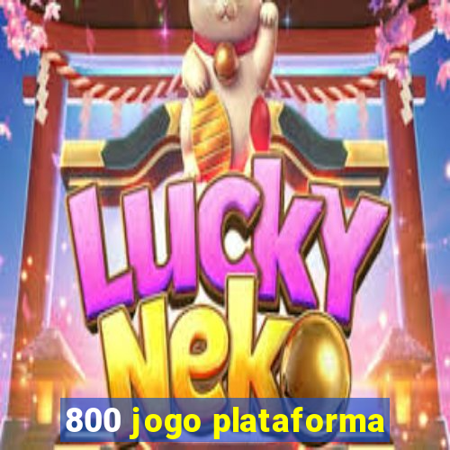 800 jogo plataforma