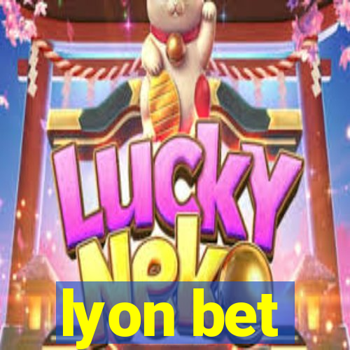 lyon bet