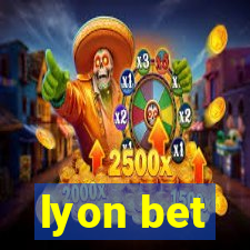 lyon bet