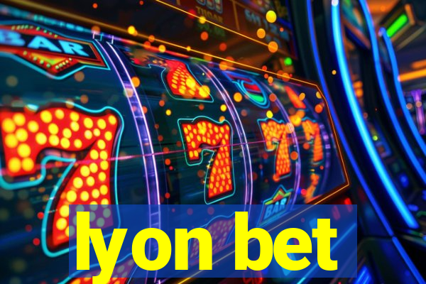 lyon bet