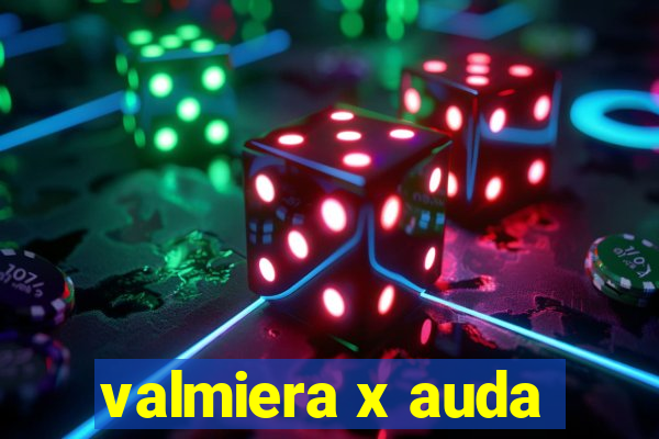 valmiera x auda