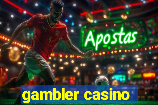 gambler casino