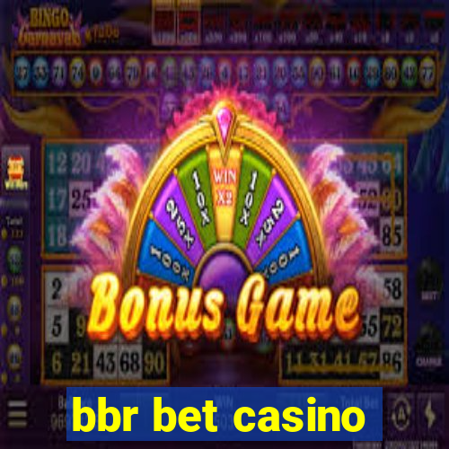 bbr bet casino