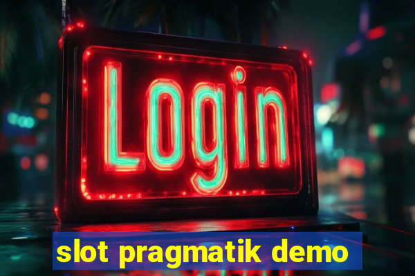 slot pragmatik demo