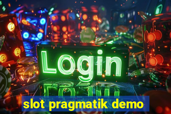 slot pragmatik demo