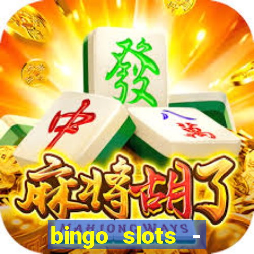 bingo slots - casino online