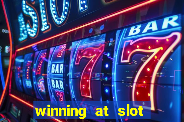 winning at slot machines in casinos