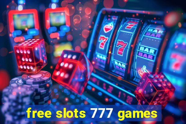 free slots 777 games