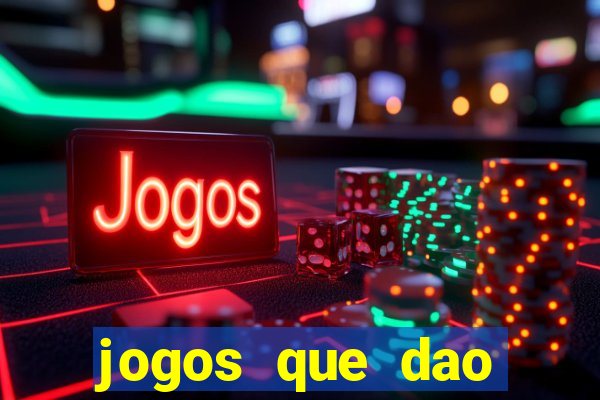 jogos que dao dinheiro sem depósito