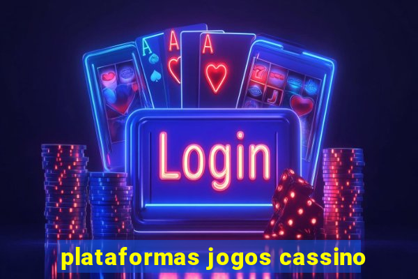 plataformas jogos cassino