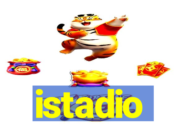 istadio