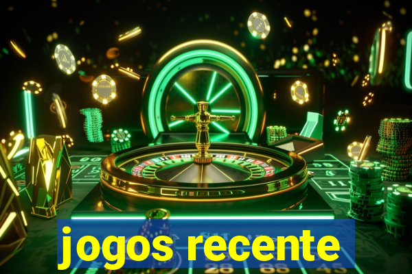 jogos recente